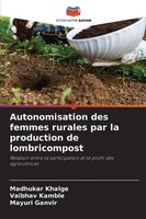 Madhukar Khalge (U. A.) | Autonomisation Des Femmes Rurales Par La Production...