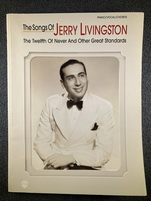 Songs of Jerry Livingston 1996 songbook Piano Vocal Chords PB Twelfth of Never