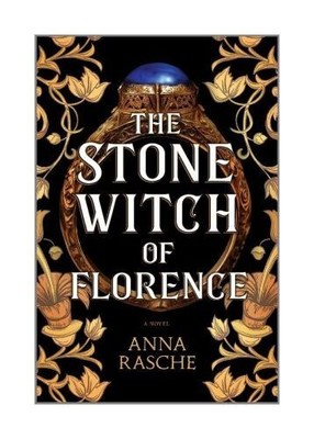 The Stone Witch of Florence von Anne Rasche