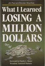 What I Learned Losing a Million Dollars - Hardcover By Paul, Jim - VERY GOOD