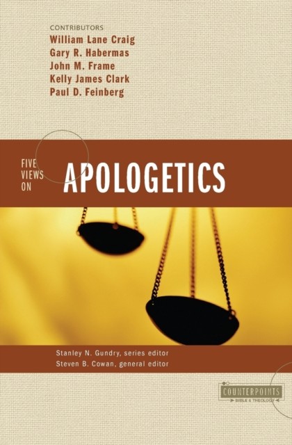 Five Views on Apologetics (Paperback Book)