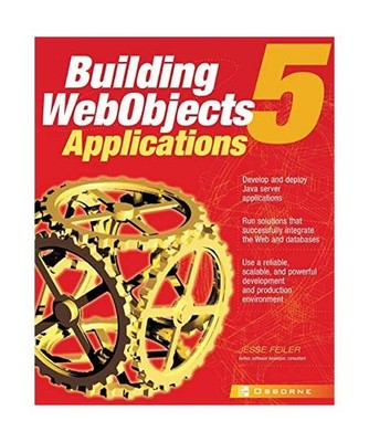 WebObjects 5 for Java: A Developer's Guide, Jesse Feiler