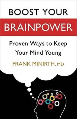 Boost Your Brainpower: Proven Ways to Keep Your Mind Young - Paperback - GOOD