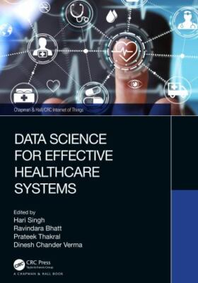 Data Science for Effective Healthcare Systems, Paperback by Singh, Hari (EDT)...