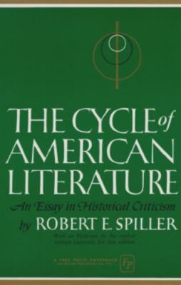 The CYCLE OF AMERICAN LITERATURE: An Essay in Historical Criticism