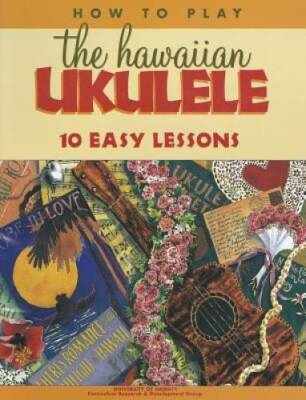 How to Play the Hawaiian Ukulele: 10 Easy Lessons - Paperback - GOOD