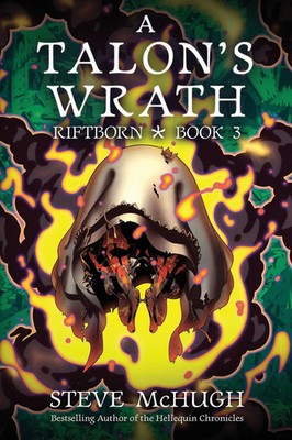 A Talon's Wrath An Urban Fantasy Thriller Steve Mchugh Taschenbuch Riftborn 2023
