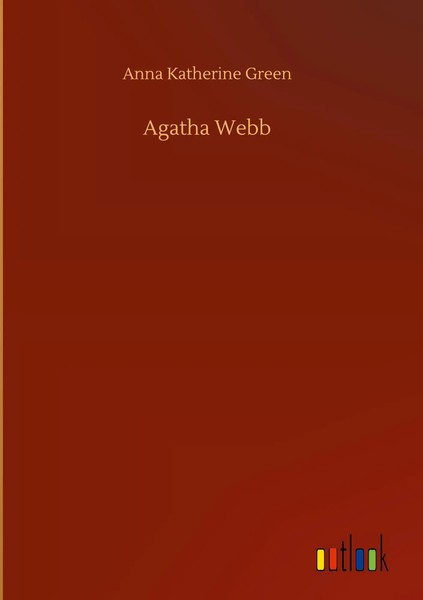 Anna Katherine Green | Agatha Webb | Buch | Englisch (2020) | 216 S.-image