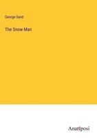 George Sand | The Snow Man | Buch | Englisch (2023) | Gebunden