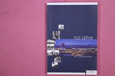 267979 150 JAHRE Klartext Verlag Alt-Oberhausen