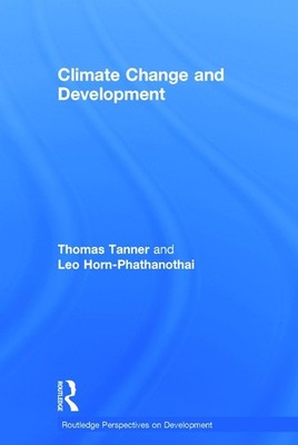 Climate Change and Development by Thomas Tanner (English) Hardcover Book