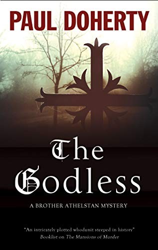 The Godless (A Brother Athelstan Mystery),Paul Doherty