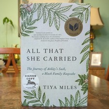 All That She Carried by Tiya Miles - Hardcover w/DJ *Signed* Award Winner