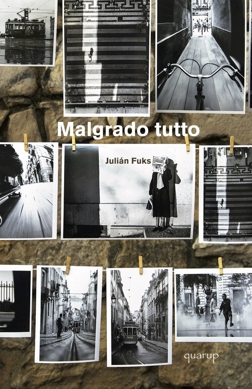 Malgrado Tutto - Julián Fuks - 2019