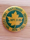 1970 MAPLEWOOD Fall Festival Pinback Button - Minnesota — photo 4