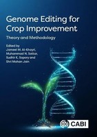 Genome Editing For Crop Improvement | Theory And Methodology | Al-Khayri (U. A.)