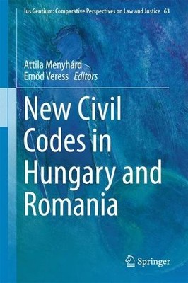New Civil Codes in Hungary and Romania - 9783319633268