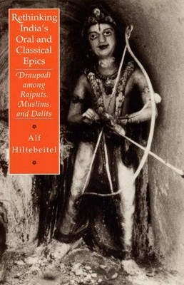Rethinking India's Oral and Classical Epics - 9780226340517