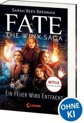 Sarah Rees Brennan ~ Fate - The Winx Saga (Band 2) - Ein Feuer ... 9783743211674
