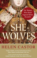 She-Wolves | The Women Who Ruled England Before Elizabeth | Helen Castor | Buch
