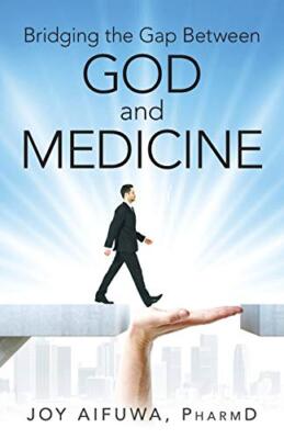 Bridging the Gap Between God and Medicine                                      