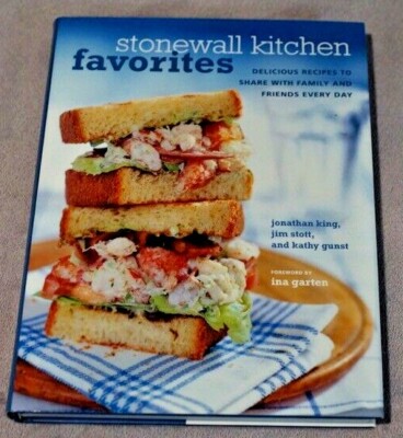 Stonewall Kitchen Favorites : Delicious Recipes to Share w/ Family & Friends NEW