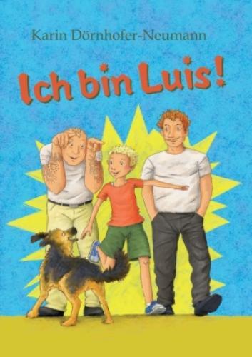 Thumbnail - Ich Luis Ein Roman, Nicht Nur Für Kinder 6382
