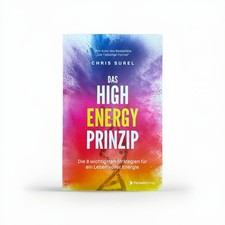 Das High Energy Prinzip | Chris Surel | deutsch