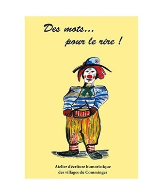 Des MOTS pour le RIRE: Écriture humour décalé: Écriture humour décalé, Ass