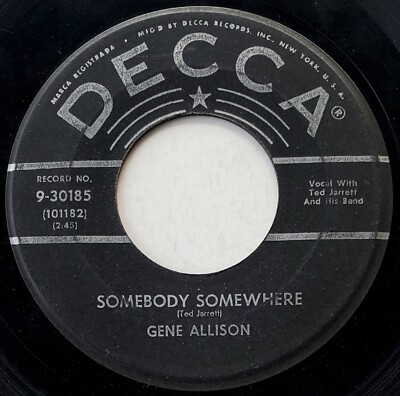 Gene Allison 45 Somebody Somewhere  / You're My Baby - 1957 R&B Doo Wop - HEAR