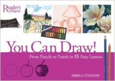 You Can Draw! From Pencils to Pastels in 15 Easy Lessons - VERY GOOD