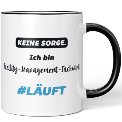 Keine Sorge. Ich bin Facility-Management-Fachwirt. #LÄUFT 10007594217