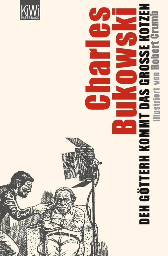 Thumbnail - Den Göttern Kommt Das Große Kotzen | Charles Bukowski | 2012 | Deutsch