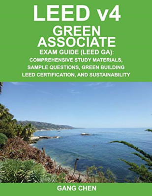 Leed V4 Green Associate Exam Guide (Leed Ga): Comprehen - Taschenbuch NEU Chen, De