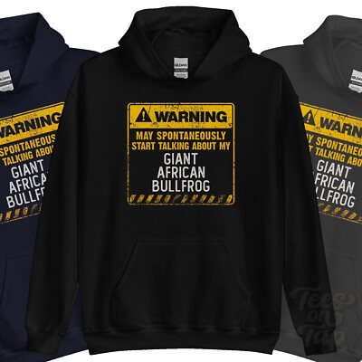 WARNUNG KÖNNTE SPONTAN ANFANGEN, ÜBER MEINEN RIESIGEN AFRIKANISCHEN BULLFROSCH HOODIE ZU SPRECHEN