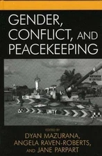 Gender, Conflict, and Peacekeeping
