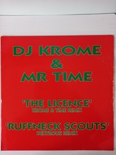 DJ Krome & MR Time - The Licence (Remix), Ruffneck Scouts (Remix). Tearin Vinyl.