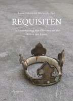 Requisiten | Die Inszenierung Von Objekten Auf Der 'BüHne Der Kunst' | Buch