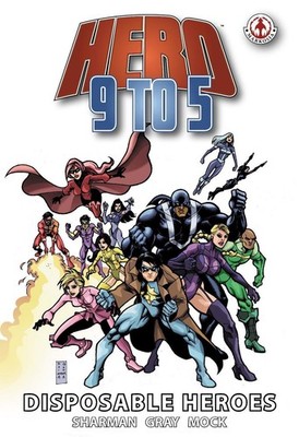 Hero 9 to 5: Disposable Heroes by Ian Sharman (English) Paperback Book