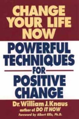 Change Your Life Now: Powerful Techniques for Positive Change - Paperback - GOOD