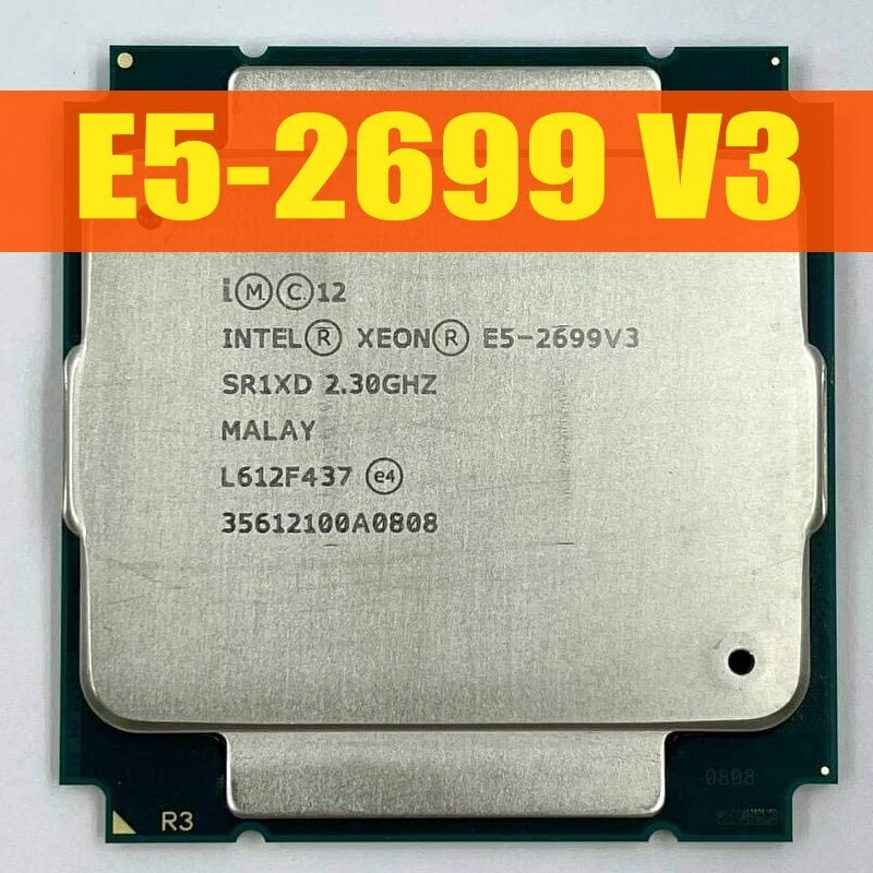 Xeon E5 2699 V3 CPU Cores 36 Threads 2.3G Desktop processor For