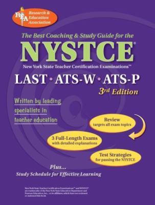 NYSTCE LAST, ATS-W, ATS-P (REA) - The Best Test Prep for the NYSTCE: LAST/ATS...