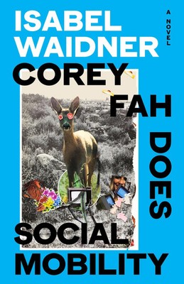 Isabel Waidner | Corey Fah Does Social Mobility | Buch | Englisch (2023)
