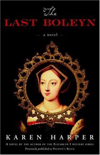 The Last Boleyn: A Novel - Harper, Karen