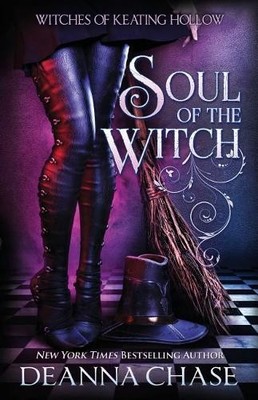 Deanna Chase Soul of the Witch (Taschenbuch) Witches of Keating Hollow