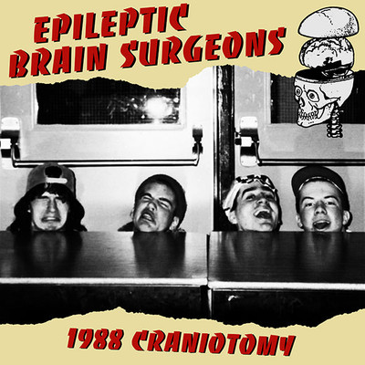 Epileptic Brain Surgeons   1988 Craniotomy LP - vinyl NEW!
