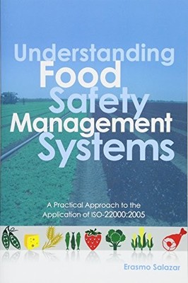 Understanding Food Safety Management Systems: A Practical Approa