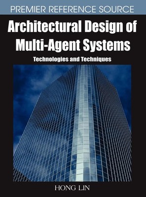 Hong Lin | Architectural Design of Multi-Agent Systems | Buch | Englisch (2007)