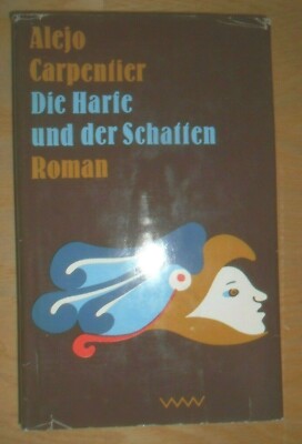 Alejo Carpentier Die Harfe und der Schatten Roman DDR Ausgabe