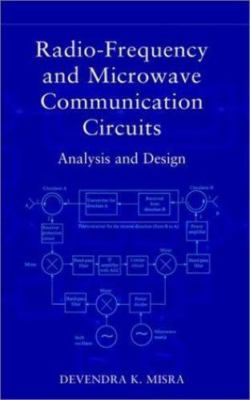 Radio-Frequency and Microwave Communication Circuits: Analysis and Design by Mi
